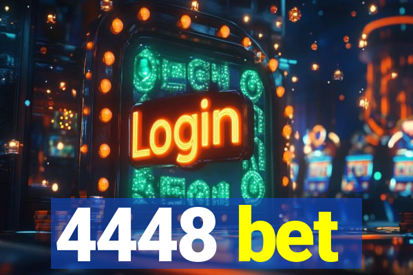 4448 bet